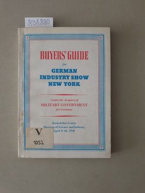 Germany 49, Industry Show, New York : Buyer's Guide for German Industry Show New York