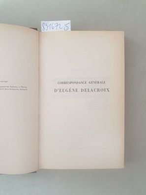Correspondance Générale D`Eugène Delacroix :