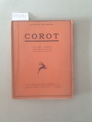 Corot: par Marc Lafargue: avec quarante planches hors texte en Héliogravure