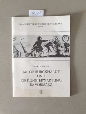 Jacob Burckhardt und die Kunsterwartung im Vormärz :