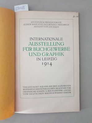Internationale Ausstellung für Buchgewerbe und Graphik Leipzig 1914 : Mai bis Oktober