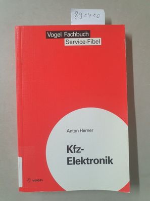 Kfz-Elektronik (Sicherheits- und Service-Fibeln) :