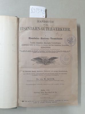 Handbuch für den Eisenbahn-Güter-Verkehr : I. : Eisenbahn-Stations-Verzeichniss der d