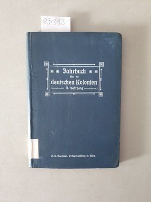 Jahrbuch über die deutschen Kolonien, II. Jahrgang :