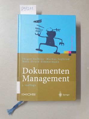 Dokumenten-Management : vom Imaging zum Business-Dokument ; mit 33 Tabellen.
