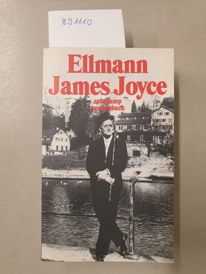 James Joyce. Revidierte und ergänzte Ausgabe
