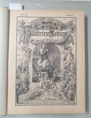 Deutsche Illustrirte Zeitung : 1884/85 : Band I und II : No. 1-52 : in 2 Bänden :