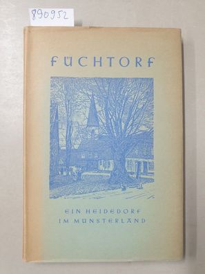 Füchtorf ein Heidedorf im Münsterland :
