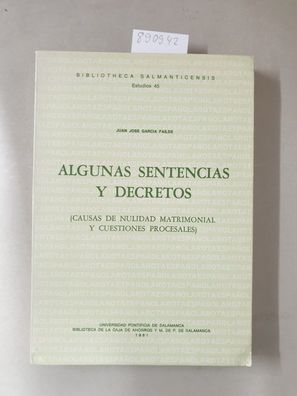 Algunas sentencias y decretos: Causas de nulidad matrimonial :