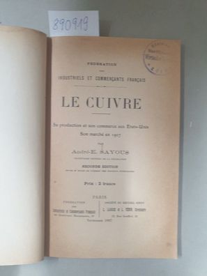 Le Cuivre, Sa Production et son Commerce aus États-Unis, Son Marché en 1907 :