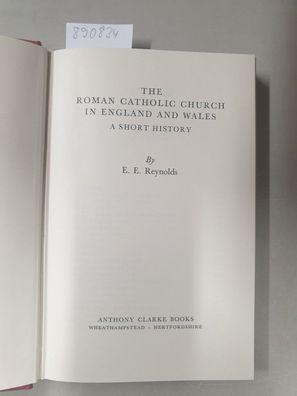 Roman Catholic Church in England and Wales: A Short History :