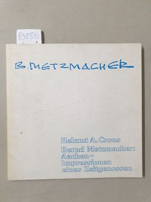 Aachen, Impressionen eines Zeitgenossen (auf 500 Stück limitierte Aufl.) : Mit 25 gro
