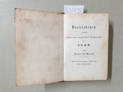 Vielliebchen : Historisch-romantisches Taschenbuch für 1849. Zweiundzwanzigster Jahrg