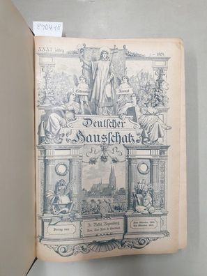 Deutscher Hausschatz in Wort und Bild : 31. Jahrgang : No. 1-24 : Oktober 1904 bis Ok