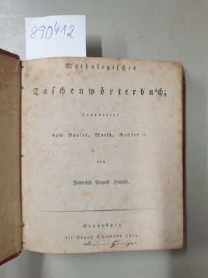 Mythologisches Taschenwörterbuch, bearbeitet nach Banier, Moritz, Ramler, etc.