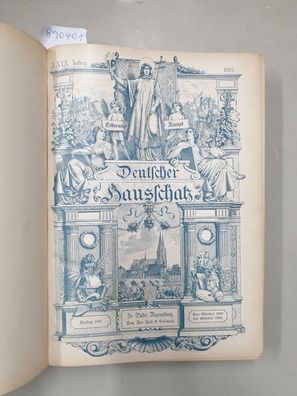 Deutscher Hausschatz in Wort und Bild : 29. Jahrgang : No. 1-52 : Oktober 1902 bis Ok