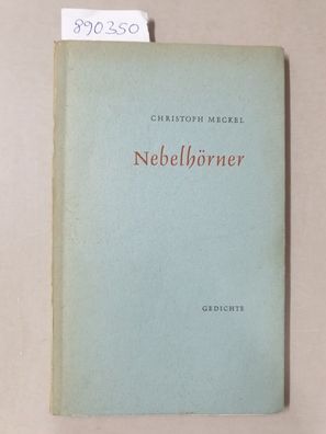 Nebelhörner : (vom Autor signiertes Exemplar der Erstausgabe) :