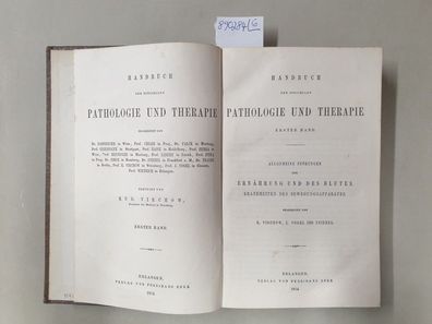 Handbuch der Speciellen Pathologie und Therapie : Konvolut 6 Bände : Bd. I, II, IV.1,