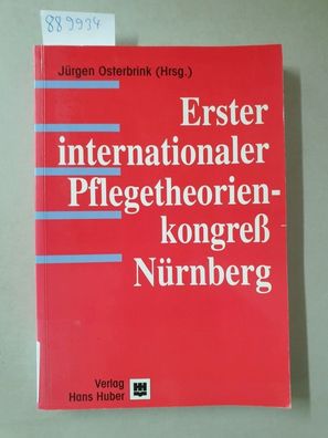 Erster Internationaler Pflegetheorien-Kongress Nürnberg :