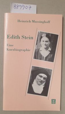 Edith Stein : eine Kurzbiographie :