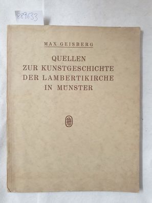 Quellen zur Kunstgeschichte der Lambertikirche in Münster :
