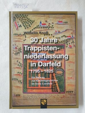 30 Jahre Trappistenniederlassung in Darfeld 1795 - 1825 : ein Beitrag zur Kirchengesc