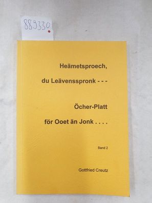 Heämetsproech, du Leävensspronk - Öcher-Platt för Ooet än Jonk... :