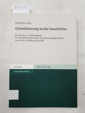Globalisierung in der Geschichte : vom 18. bis 21. März 2009 in Kiel :