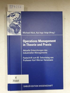 Operations-Management in Theorie und Praxis : aktuelle Entwicklungen des industrielle