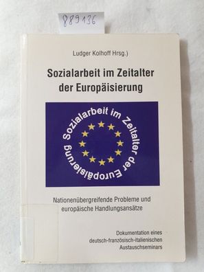 Sozialarbeit im Zeitalter der Europäisierung: Nationenübergreifende Probleme und euro