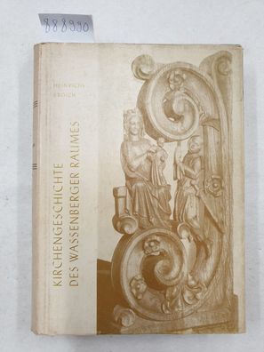 Kirchengeschichte des Wassenberger Raumes :