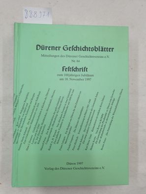 Dürener Geschichtsblätter - Mitteilungen des Dürener Geschichtsvereins e.V. Nr. 84 :