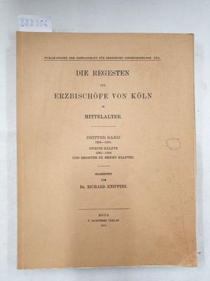 Die Regesten der Erzbischöfe von Köln im Mittelalter - Dritter Band 1205-1304 (Zweite