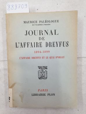 Journal de l'affaire Dreyfus 1894-1899 - L'affaire Dreyfus et le quay d'Orsay :
