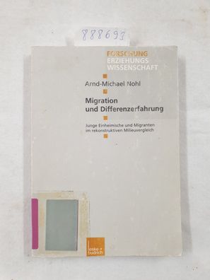 Migration und Differenzerfahrung - Junge Einheimische und Migranten im rekonstruktive