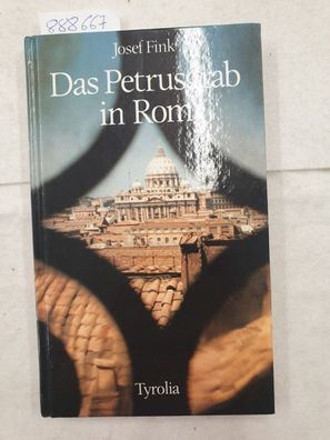 Das Petrusgrab in Rom: