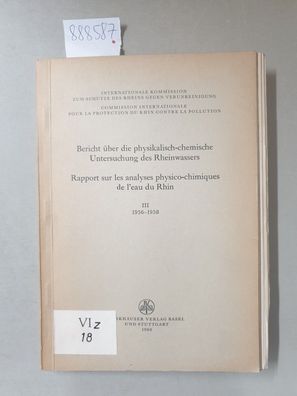 Bericht über die physikalisch-chemische Untersuchung des Rheinwassers III 1956-1958/