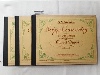 Seize Concertos Pour Grand Orgue : Volume I - III : 3 Bände :