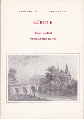 Lübeck. Stempel-Handbuch von den Anfängen bis 1868