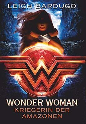 Wonder Woman - Kriegerin der Amazonen :