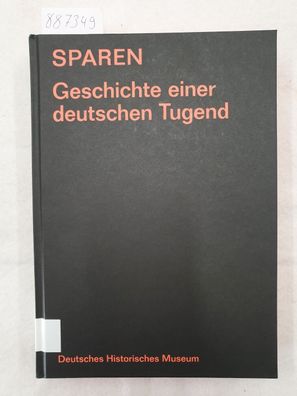 Sparen - Geschichte einer deutschen Tugend :