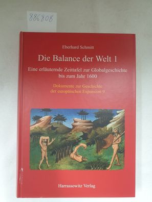 Die Balance der Welt I - Eine erläuternde Zeittafel zur Globalgeschichte bis zum Jahr