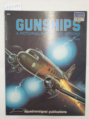 Gunships : A Pictorial History Of Spooky :