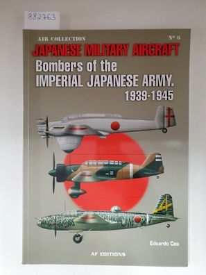 Japanese Military Aircraft : Bombers of the Imperial Japanese Army 1939-1945 :