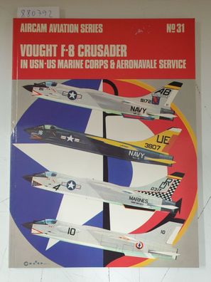Vought F-8 Crusader in USN - US Marine Corps and Aeronaval Service (Aircam Aviation)