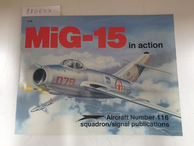 Mig-15 in Action (AIRCRAFT no. 116)