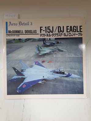 Aero Detail 3 - McDonnell Douglas F-15J/ DJ Eagle :