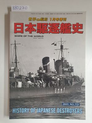 Ships Of The World : No. 772 : History Of Japanese Destroyers :