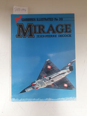 Mirage (Warbirds Illustrated, Band 32)