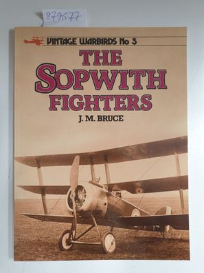 Sopwith Fighters (Vintage Warbirds Series No.5)